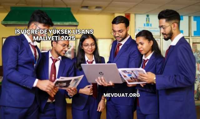 İsviçre’de Yüksek Lisans Maliyeti 2025