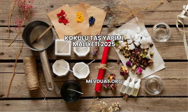 Kokulu Taş Yapımı Maliyeti 2025