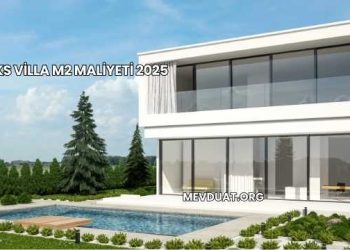 Lüks Villa m2 Maliyeti 2025