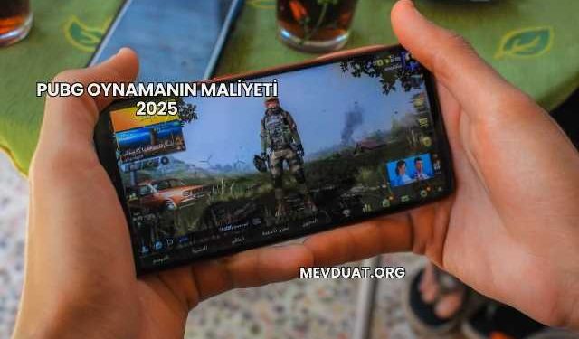 PUBG Oynamanın Maliyeti 2025