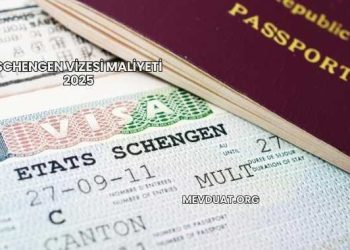 Schengen Vizesi Maliyeti 2025