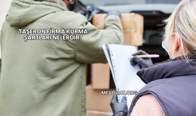 Taşeron Firma Kurma Şartları Nelerdir?