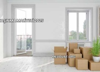 Taşınma Maliyeti 2025