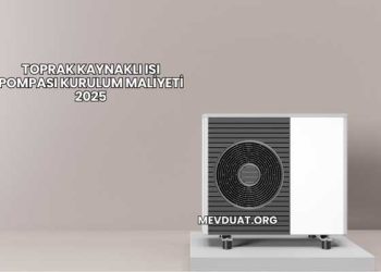 Toprak Kaynaklı Isı Pompası Kurulum Maliyeti 2025