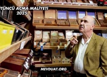 Tütüncü Açma Maliyeti 2025