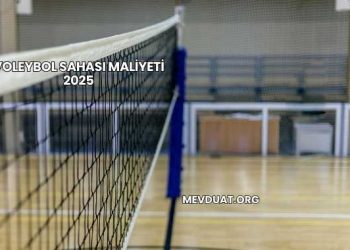 Voleybol Sahası Maliyeti 2025