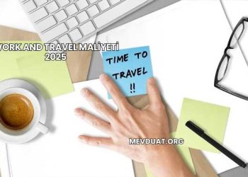 Work and Travel Maliyeti 2025