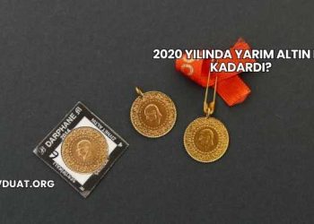 2020 Yılında Yarım Altın Ne Kadardı?