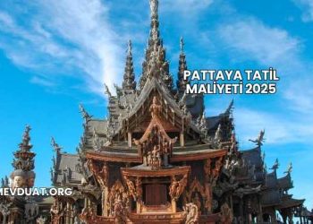 Pattaya Tatil Maliyeti 2025